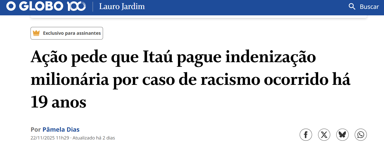 Ação pede que Itaú pague indenização milionária por caso de racismo ocorrido há 19 anosPor Pâmela Dias
